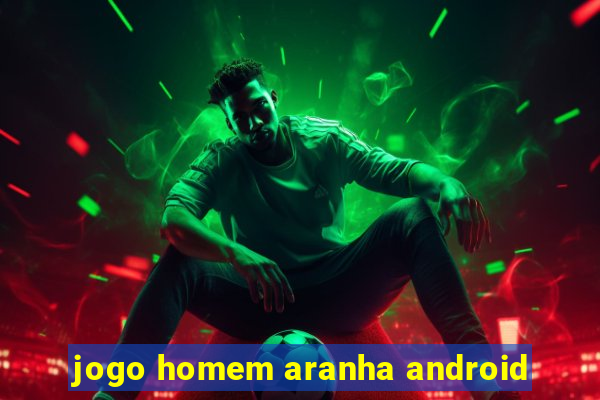 jogo homem aranha android